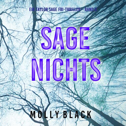 Portada del audiolibro «Sage Nichts (Ein Taylor Sage FBI-Thriller – Band 6)», de Molly Black