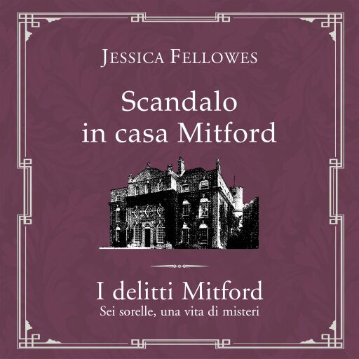 Scandalo in casa Mitford