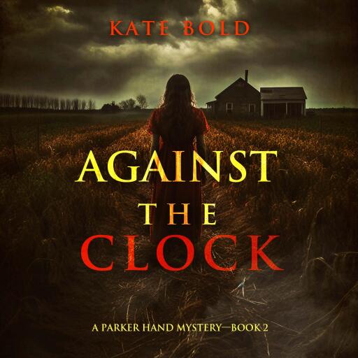 Against the Clock (A Parker Hand FBI Suspense Thriller—Book Two)