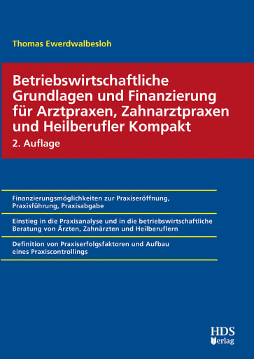 Portada del libro «Betriebswirtschaftliche Grundlagen und Finanzierung für Arztpraxen, Zahnarztpraxen und Heilberufler Kompakt», de Thomas Ewerdwalbesloh