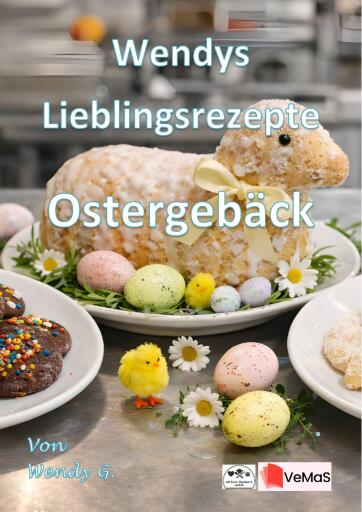Wendys Lieblingsrezepte - Ostergebäck