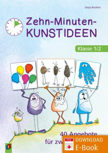 Portada del libro «Zehn-Minuten-Kunstideen – Klasse 1/2», de Sonja Brockers