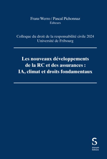 Les nouveaux développements de la RC et des assurances : IA, climat et droits fondamentaux
