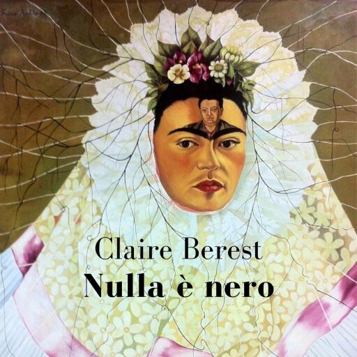 Portada del audiolibro «Nulla è nero», de Claire Berest