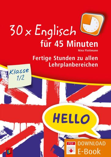 Portada del libro «30 x Englisch für 45 Minuten – Klasse 1/2», de Nina Flottmann