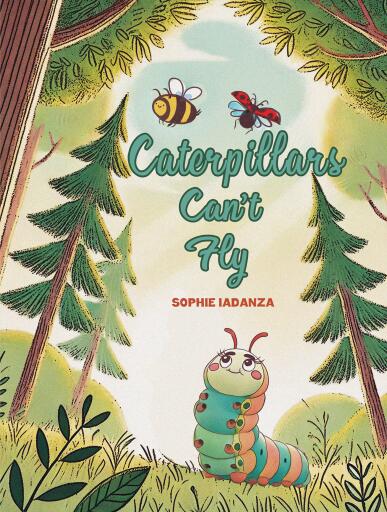 Portada del libro «Caterpillars Can't Fly», de Sophie Iadanza