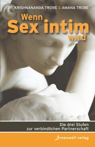 Portada del libro «Wenn Sex intim wird», de Krishnananda Trobe, Amana Trobe