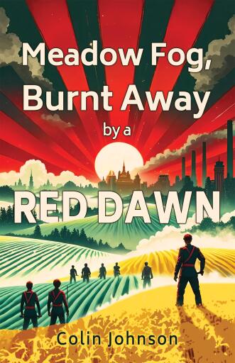 Meadow Fog, Burnt Away by a Red Dawn