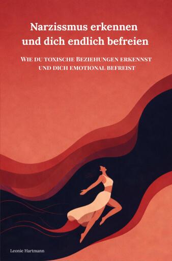 Narzissmus erkennen und dich endlich befreien