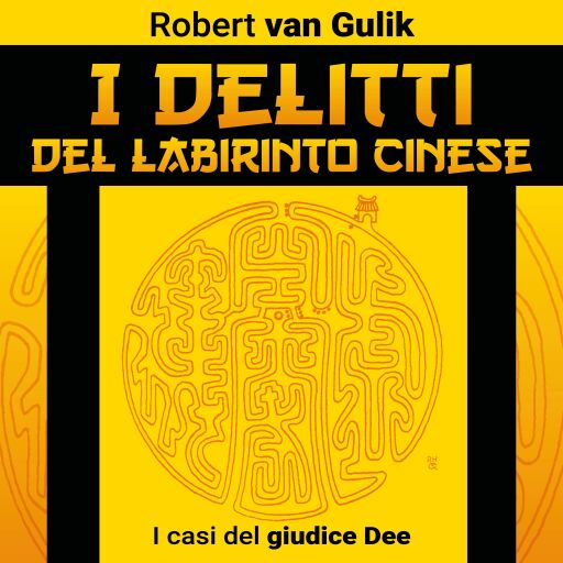 Portada del audiolibro «I delitti del labirinto cinese. I casi del giudice Dee», de Robert van Gulik