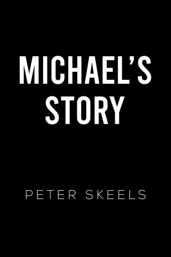 Portada del libro «Michael's Story», de Peter Skeels