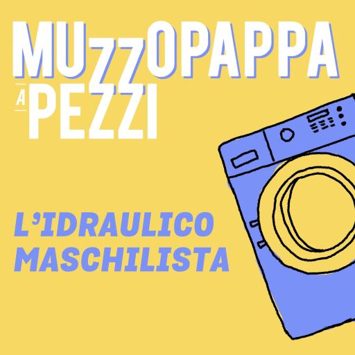 Portada del audiolibro «L'idraulico maschilista\6 - Muzzopappa a pezzi», de Francesco Muzzopappa