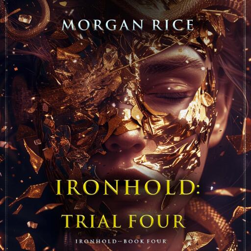 Ironhold: Trial Four (Book Four of the Ironhold Series)