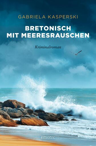 Portada del libro «Bretonisch mit Meeresrauschen», de Gabriela Kasperski