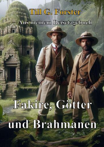 Portada del libro «Fakire, Götter und Brahmanen», de Till G. Forster
