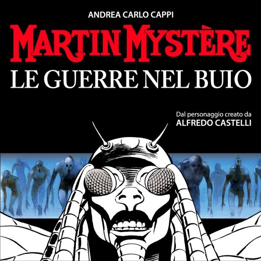Portada del audiolibro «Martin Mystère. Le guerre nel buio», de Andrea Carlo Cappi