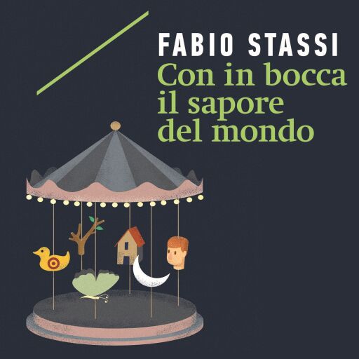 Portada del audiolibro «Con in bocca il sapore del mondo», de Fabio Stassi