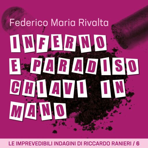 Portada del audiolibro «Inferno e paradiso chiavi in mano», de Federico Maria Rivalta