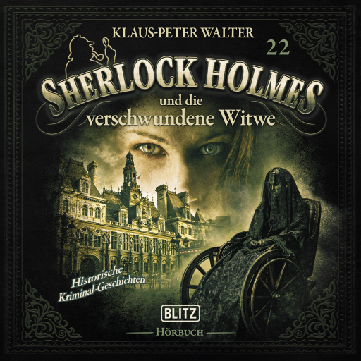 Portada del audiolibro «Neues von Sherlock Holmes - Die Hörbücher - Folge 22: Sherlock Holmes und die verschwundene Witwe und andere Kurzgeschichten», de Arthur Conan Doyle, Klaus-Peter Walter