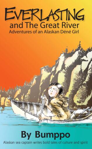 Everlasting: Adventures of an Alaskan Déné Girl