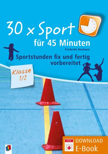 Portada del libro «30 x Sport für 45 Minuten – Klasse 1/2», de Friederike Neubauer