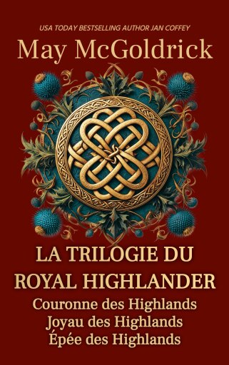 Portada del libro «La Trilogie du Royal Highlander», de May McGoldrick, Jan Coffey