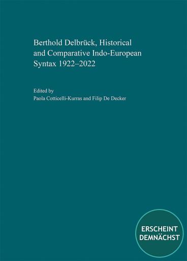 Berthold Delbrück, Historical and Comparative Indo-European Syntax 1922–2022