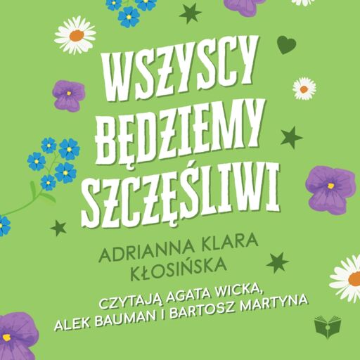Portada del audiolibro «Wszyscy będziemy szczęśliwi», de Adrianna Kłosińska