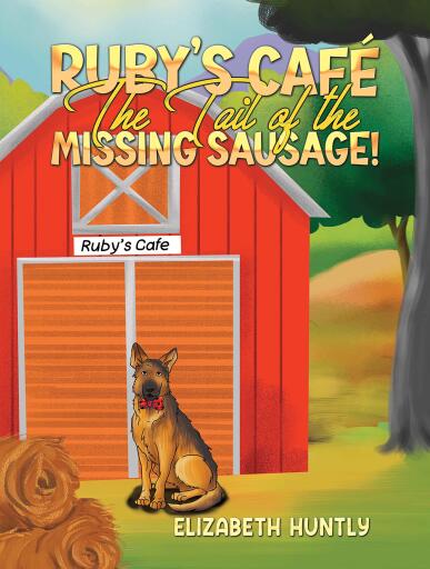 Portada del libro «Ruby's Café - The Tail of the Missing Sausage!», de Elizabeth Huntly