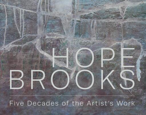 Hope Brooks: Five Decades of the Artist's Work