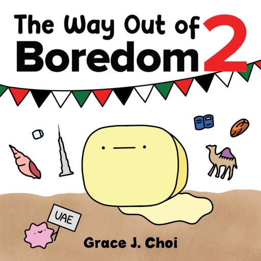 The Way Out of Boredom 2