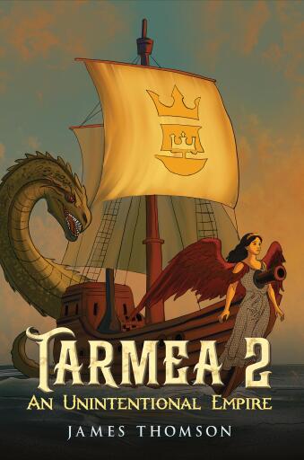 Portada del libro «Tarmea 2: An Unintentional Empire», de James Thomson
