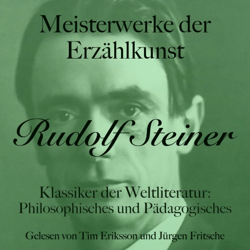 Rudolf Steiner: Meisterwerke der Erzählkunst