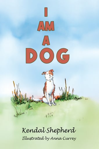 Portada del libro «I am a Dog», de Kendal Shepherd