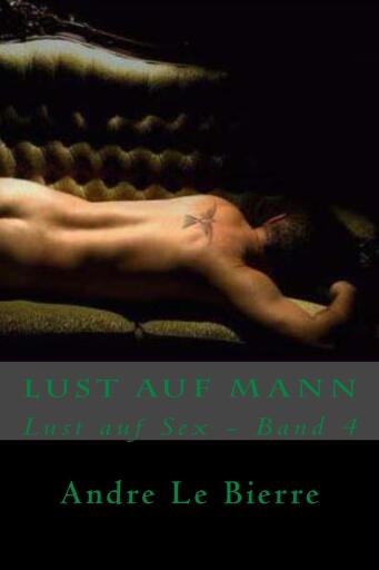 Portada del libro «Lust auf Mann», de Andre Le Bierre