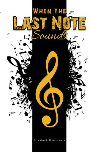 Portada del libro «When the Last Note Sounds», de Elizabeth Muir-Lewis