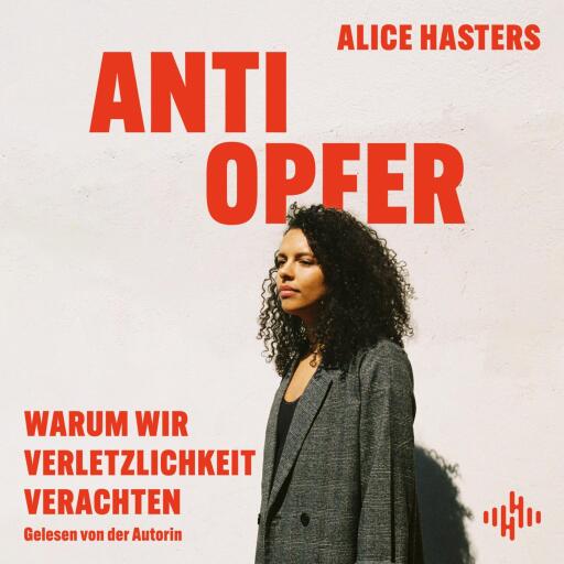 Portada del audiolibro «Anti Opfer», de Alice Hasters