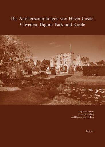 Die Antikensammlungen von Hever Castle, Cliveden, Bignor Park und Knole