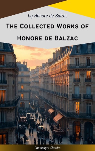 The Collected Works of Honore de Balzac