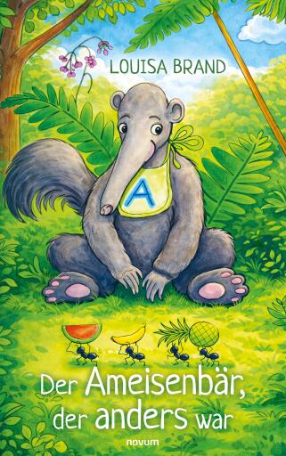 Portada del libro «Der Ameisenbär, der anders war», de Louisa Brand