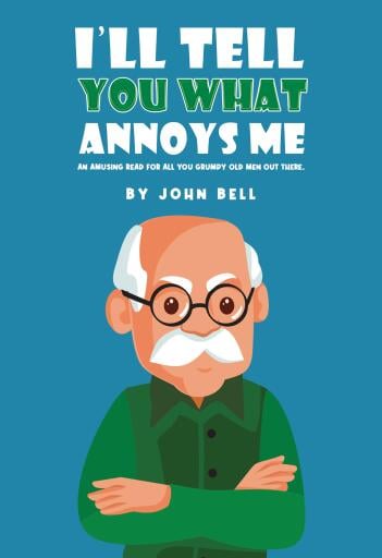 I'll Tell You What Annoys Me