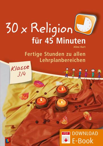 Portada del libro «30 x Religion für 45 Minuten – Klasse 3/4», de Aline Kurt