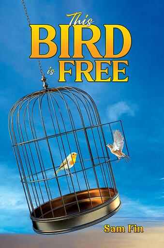Portada del libro «This Bird is Free», de Sam Fin