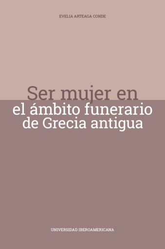 Ser mujer en el ámbito funerario de Grecia antigua