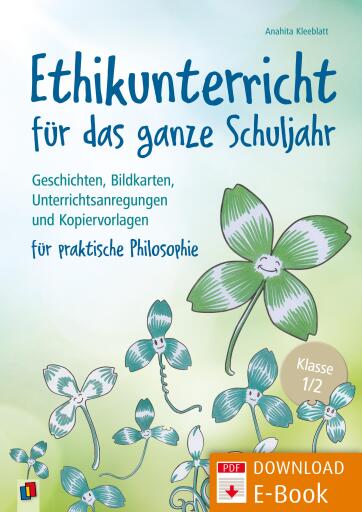 Portada del libro «Ethikunterricht für das ganze Schuljahr – Klasse 1/2», de Anahita Kleeblatt