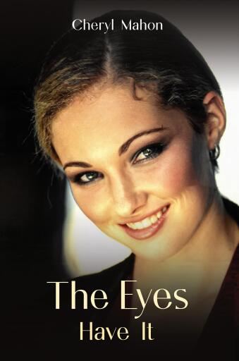 Portada del libro «The Eyes Have It», de Cheryl Mahon