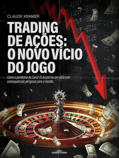 Trading de ações: o novo vício do jogo