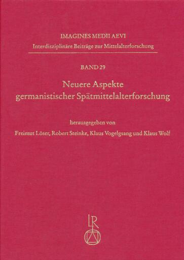 Neuere Aspekte germanistischer Spätmittelalterforschung