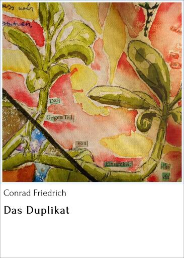 Das Duplikat