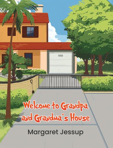 Portada del libro «Welcome to Grandpa and Grandma's House», de Margaret Jessup